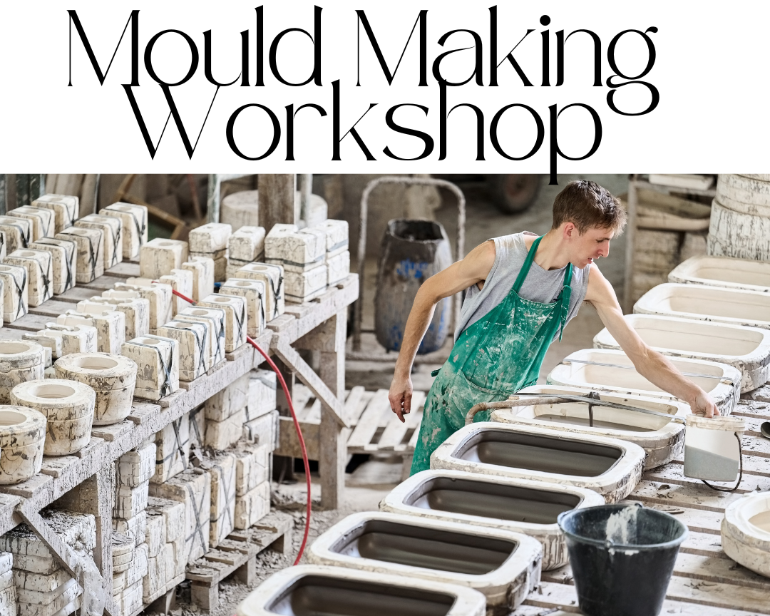 Mould Making Workshop JUNE 2025